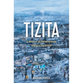 Tizita: A Memoir of Perseverance and Enchantment