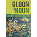 Gloom to Boom: How Leaders Transform Risk Into Resilience and Value