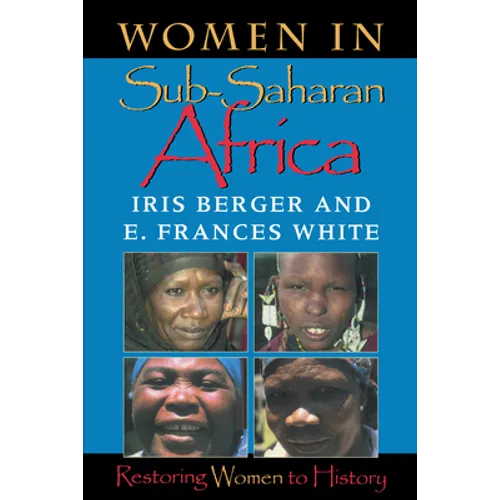Women in Sub-Saharan Africa: Restoring Women to History