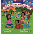 Fireworks Fun Day: A Fourth of July Celebration