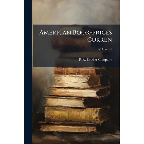 American Book-prices Curren; Volume 21