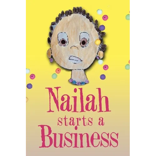 Nailah Starts A Business