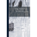 The Physical Basis of Life