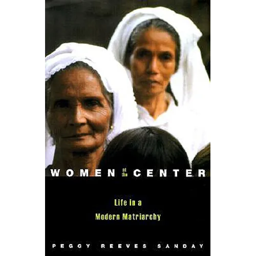 Women at the Center: Life in a Modern Matriarchy