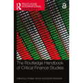 The Routledge Handbook of Critical Finance Studies