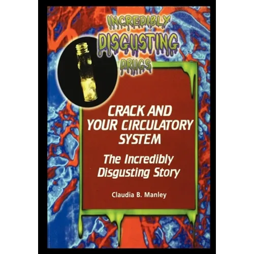 Crack and Your Circulatory System