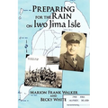 Preparing for the Rain on Iwo Jima Isle