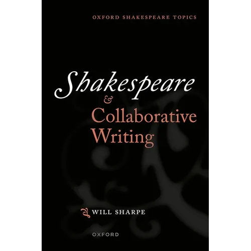 Shakespeare & Collaborative Writing