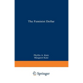 The Feminist Dollar: The Wise Woman's Buying Guide