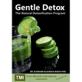 Gentle Detox: The Natural Detoxification Program
