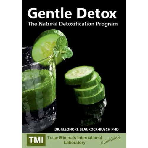 Gentle Detox: The Natural Detoxification Program
