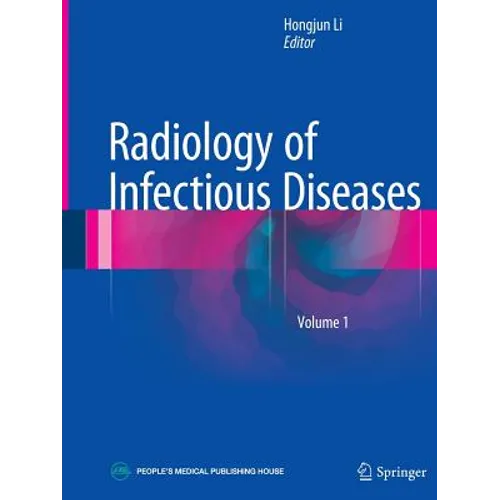 Radiology of Infectious Diseases, Volume 1