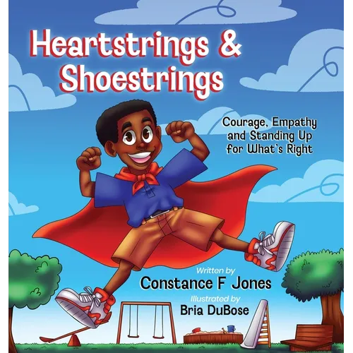 Heartstrings & Shoestrings: Courage, Empathy and Standing Up for What's Right