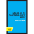 Catullus and the Traditions of Ancient Poetry: Volume 9