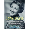 Joan Davis: America's Queen of Film, Radio and Television Comedy