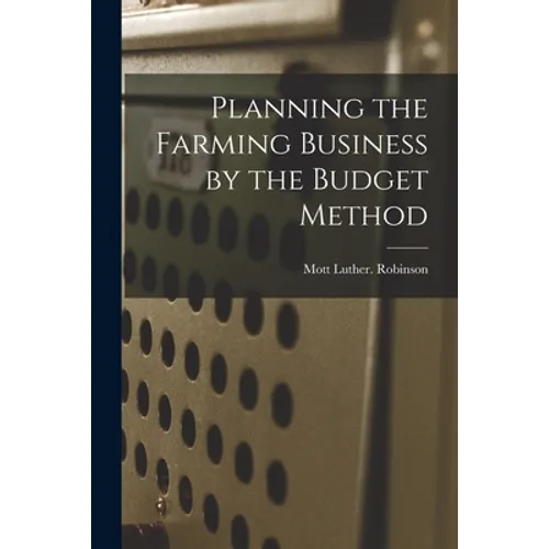 Planning the Farming Business by the Budget Method