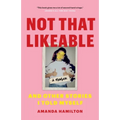 Not That Likeable: And Other Stories I Told Myself