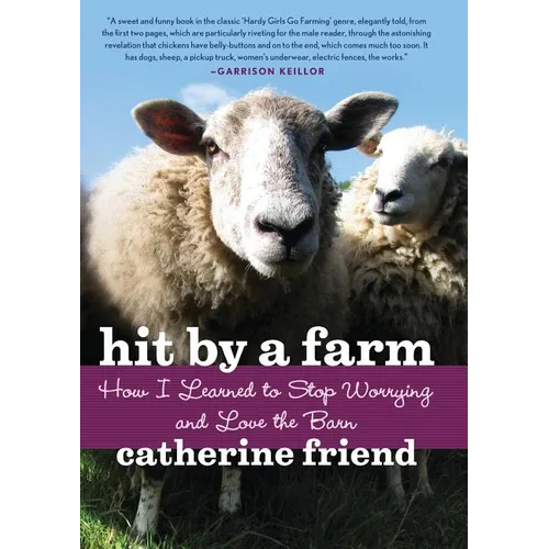 Hit by a Farm: How I Learned to Stop Worrying and Love the Barn