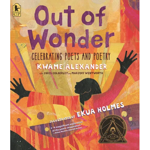 Out of Wonder: Celebrating Poets and Poetry