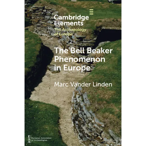The Bell Beaker Phenomenon in Europe