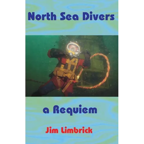 North Sea Divers: A Requiem