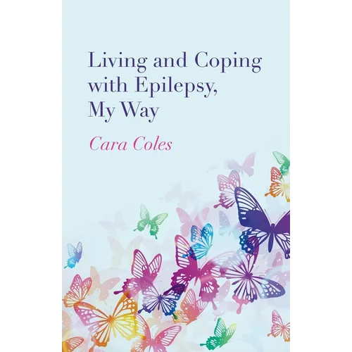 Living and Coping with Epilepsy, My Way
