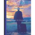 Migration and health impacts