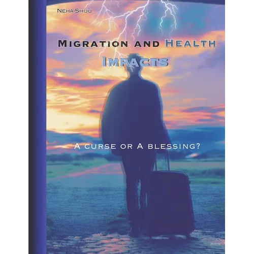 Migration and health impacts