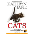 Cats: Volume two: A Collection of Heartwarming Furry-Tales