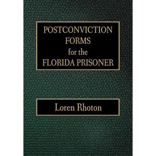 Postconviction Forms for the Florida Prisoner