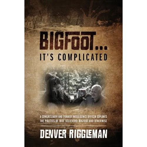Bigfoot .... It's Complicated