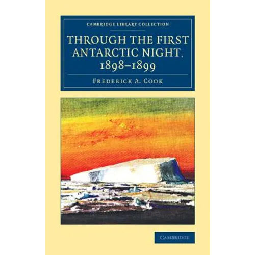 Through the First Antarctic Night, 1898-1899