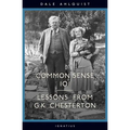 Common Sense 101: Lessons from Chesterton