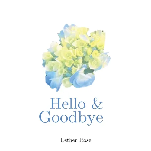 Hello & Goodbye