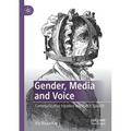 Gender, Media and Voice: Communicative Injustice and Public Speech