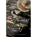 She Broke a Teacup!: And Lost Her Childhood