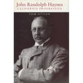 John Randolph Haynes: California Progressive