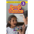 Speech Disorders: Understand Your Mind and Body (Engaging Readers, Level 3)