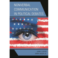 Nonverbal Communication in Political Debates