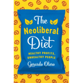 The Neoliberal Diet: Healthy Profits, Unhealthy People