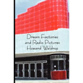 Dream Factories and Radio Pictures