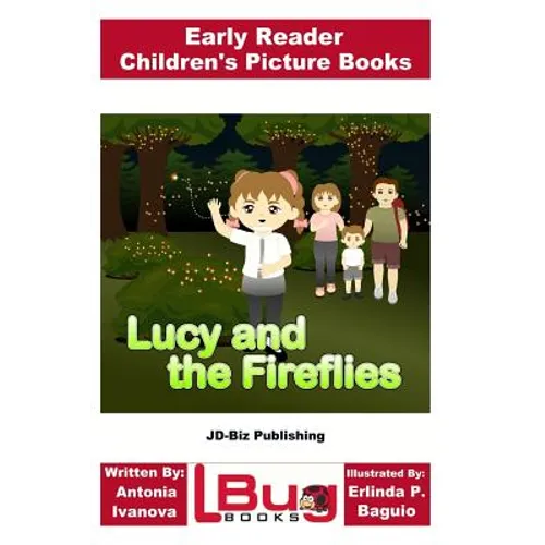 Lucy and the Fireflies - Early Reader - Children's Picture Books