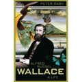 Alfred Russel Wallace: A Life