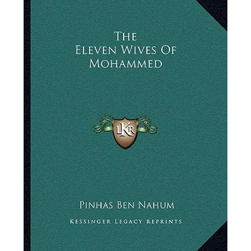 The Eleven Wives Of Mohammed