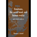 Emotions, the Social Bond, and Human Reality