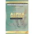 Alpha Dentistry volume 1 - Digital Orthodontics Assembled edition