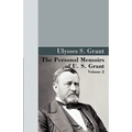 The Personal Memoirs of U.S. Grant, Vol 2.