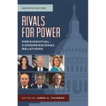 Rivals for Power: Presidential-Congressional Relations