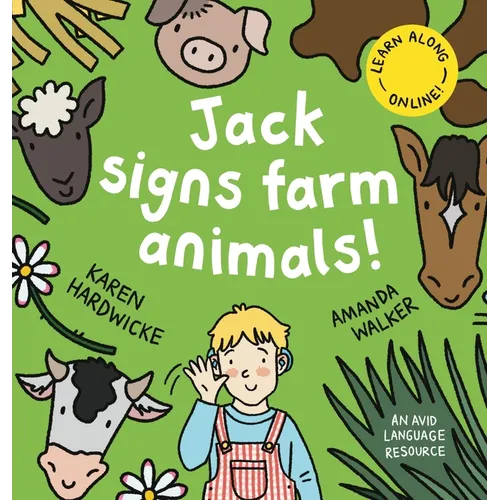 Jack Signs FARM ANIMALS!: Off to the countryside for another exciting sign language adventure - based on a true story!