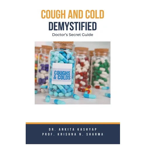 Cough and Cold Demystified: Doctor's Secret Guide